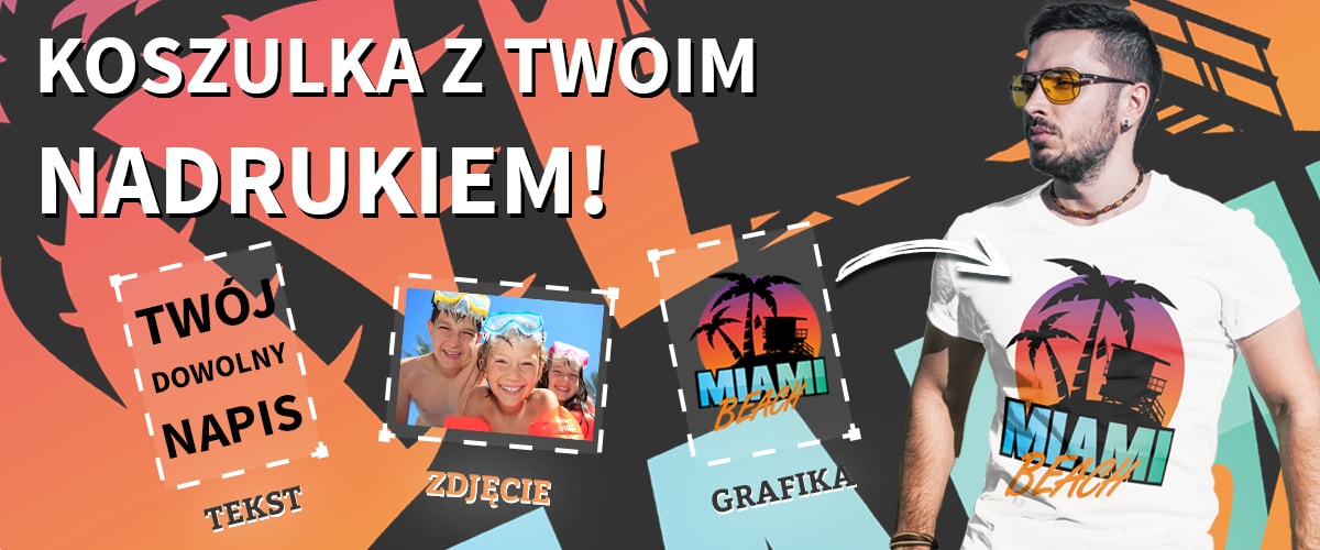 Koszulka z Twoim nadrukiem - Grafika lub tekst