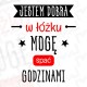 JESTEM DOBRA W ŁÓŻKU