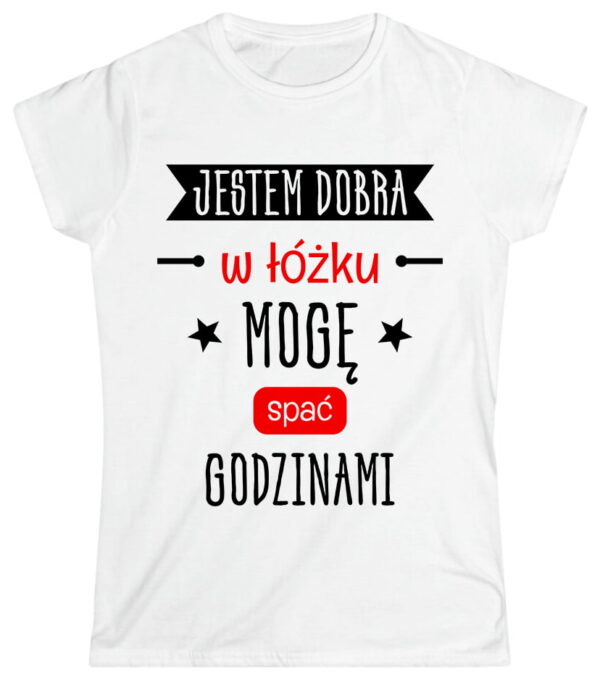 jestem dobra w łóżku mogę spać godzinami