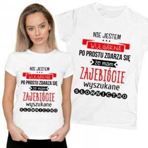 Nie jestem wulgarna, po prostu zdarza się, że mam zajebiście wyszukane słownictwo