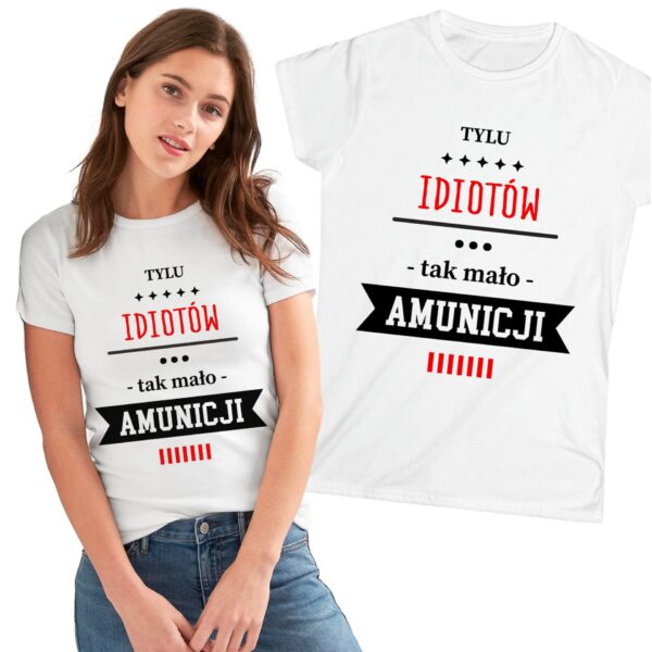 Tylu idiotów, tak mało amunicji