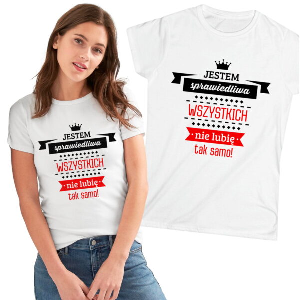 Jestem sprawiedliwa - wszystkich nie lubię tak samo!