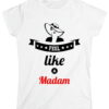 Feel like a Madam