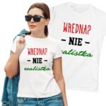 Wredna? Nie! Realistka