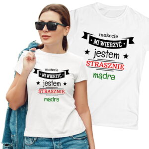 Możecie mi wierzyć, jestem strasznie mądra