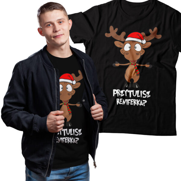 KOSZULKA Z NADRUKIEM NA ŚWIĘTA BOŻEGO NARODZENIA - PRZYTULISZ RENIFERKA?