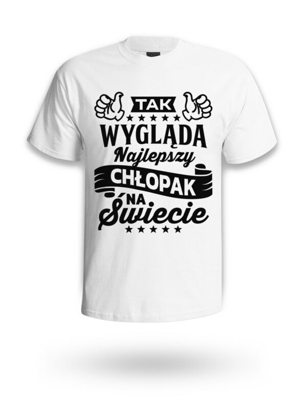 KOSZULKA NA DZIEŃ CHŁOPAKA, WALENTYNKI - TAK WYGLĄDA NAJLEPSZY CHŁOPAK NA ŚWIECIE