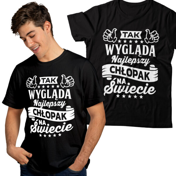 KOSZULKA NA DZIEŃ CHŁOPAKA, WALENTYNKI - TAK WYGLĄDA NAJLEPSZY CHŁOPAK NA ŚWIECIE