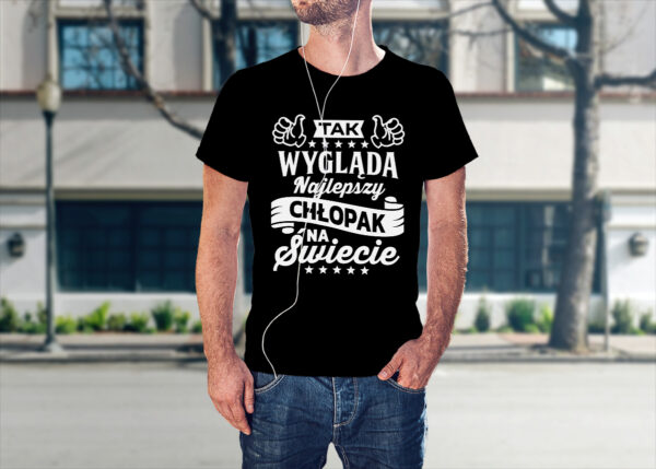 KOSZULKA NA DZIEŃ CHŁOPAKA, WALENTYNKI - TAK WYGLĄDA NAJLEPSZY CHŁOPAK NA ŚWIECIE