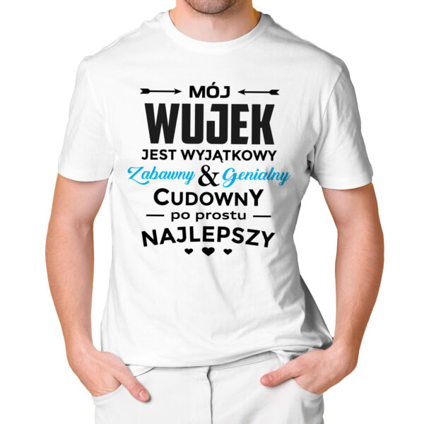 KOSZULKA DLA WUJKA MÓJ WUJEK JEST WYJĄTKOWY