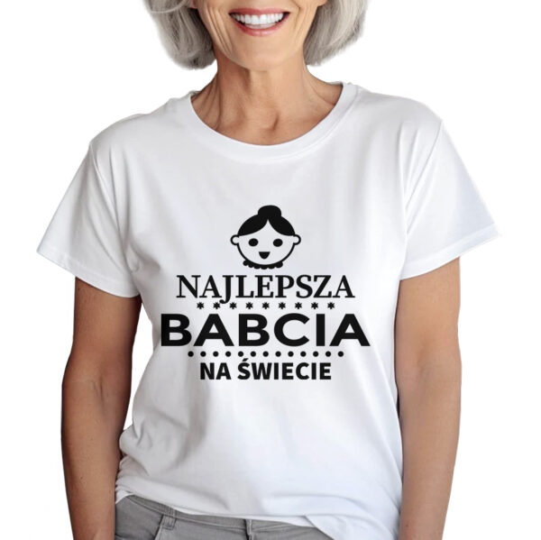 KOSZULKA Z NADRUKIEM NA DZIEŃ BABACI - NAJLEPSZA BABCIA NA ŚWIECIE