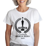 KOSZULKA Z NADRUKIEM NA DZIEŃ BABACI - OSCAR W KATEGORII BABCIA ROKU