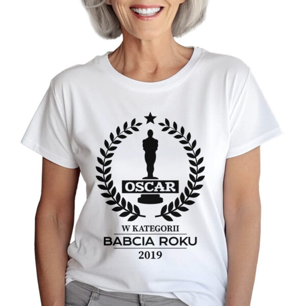 KOSZULKA Z NADRUKIEM NA DZIEŃ BABACI - OSCAR W KATEGORII BABCIA ROKU