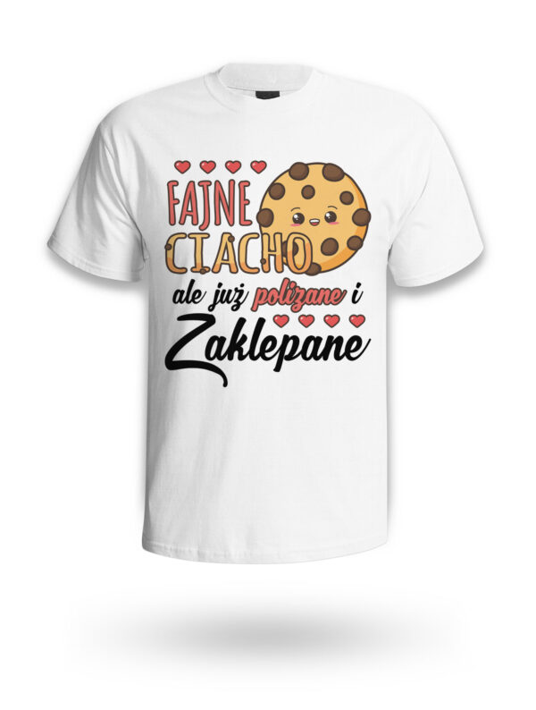 KOSZULKA NA DZIEŃ CHŁOPAKA, WALENTYNKI - FAJNE CIACHO ALE JUŻ POLIZANE I ZAKLEPANE
