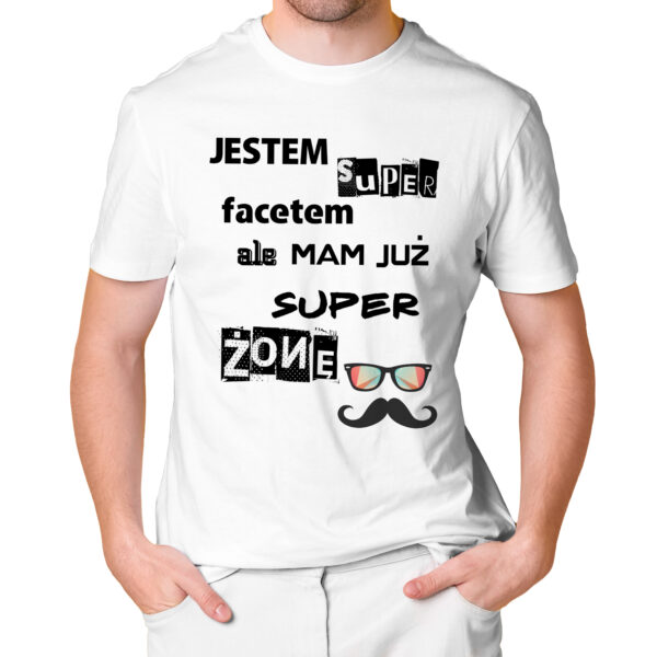 JESTEM SUPER FACETEM ALE MAM JUŻ SUPER ŻONĘ