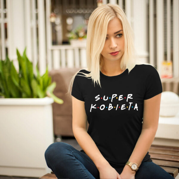Koszulka z nadrukiem na Dzień Kobiet, Walentynki - SUPER KOBIETA FRIENDS