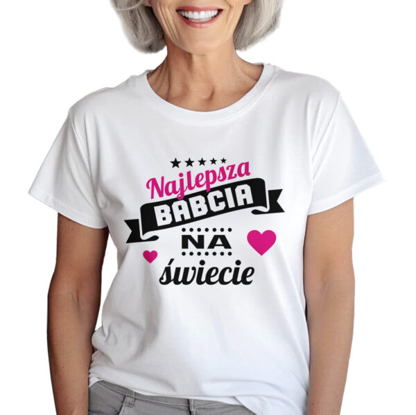 KOSZULKA Z NADRUKIEM NA DZIEŃ BABACI - NAJLEPSZA BABCIA NA ŚWIECIE