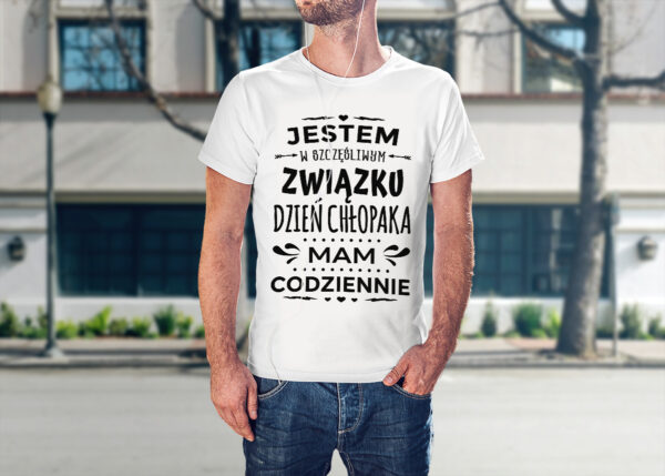 KOSZULKA NA DZIEŃ CHŁOPAKA, WALENTYNKI - JESTEM W SZCZĘŚLIWYM ZWIĄZKU DZIEŃ CHŁOPAKA MAM CODZIENNIE
