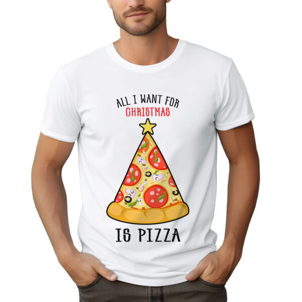 KOSZULKA Z NADRUKIEM NA ŚWIĘTA BOŻEGO NARODZENIA - ALL I WANT FOR CHRISTMAS IS PIZZA