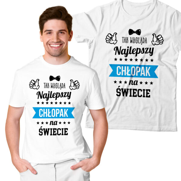 KOSZULKA NA DZIEŃ CHŁOPAKA, WALENTYNKI - TAK WYGLĄDA NAJLEPSZY CHŁOPAK NA ŚWIECIE