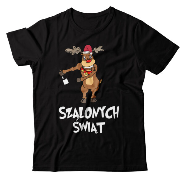 KOSZULKA Z NADRUKIEM NA ŚWIĘTA BOŻEGO NARODZENIA - SZALONYCH ŚWIĄT