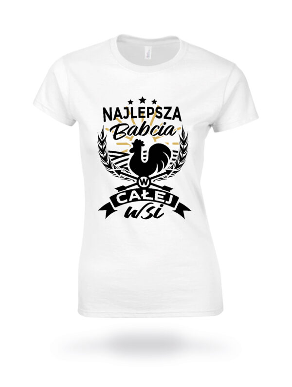 KOSZULKA Z NADRUKIEM NA DZIEŃ BABACI - NAJLEPSZA BABCIA W CAŁEJ WSI