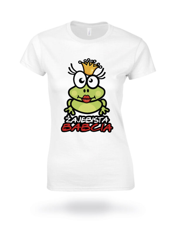 KOSZULKA Z NADRUKIEM NA DZIEŃ BABACI - ŻAJEBISTA BABCIA