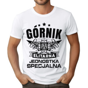 KOSZULKA Z NADRUKIEM DLA GÓRNIKA GÓRNIK ELITARNA JEDNOSTKA SPECJALNA