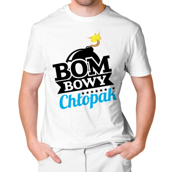 KOSZULKA NA DZIEŃ CHŁOPAKA, WALENTYNKI - BOMBOWY CHŁOPAK