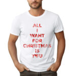 KOSZULKA Z NADRUKIEM NA ŚWIĘTA BOŻEGO NARODZENIA - ALL I WANT FOR CHRISTMAS IS YOU