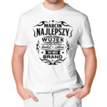KOSZULKA DLA WUJKA NAJLEPSZY WUJEK LIMITED EDITION THE BEST BRAND