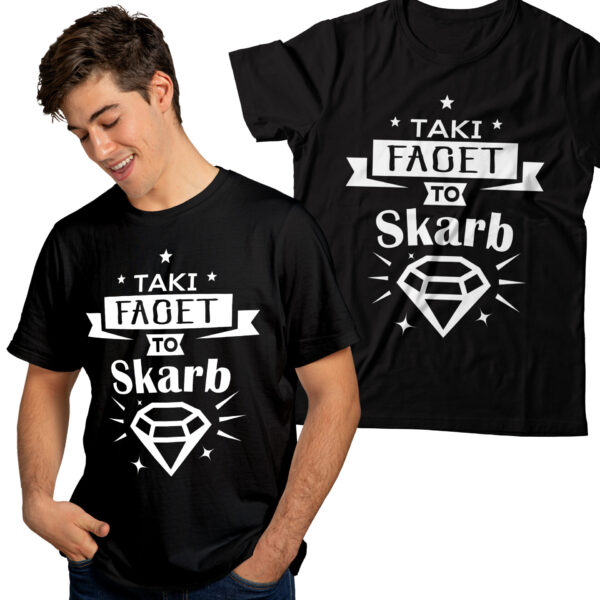 KOSZULKA NA DZIEŃ CHŁOPAKA, WALENTYNKI - TAKI FACET TO SKARB