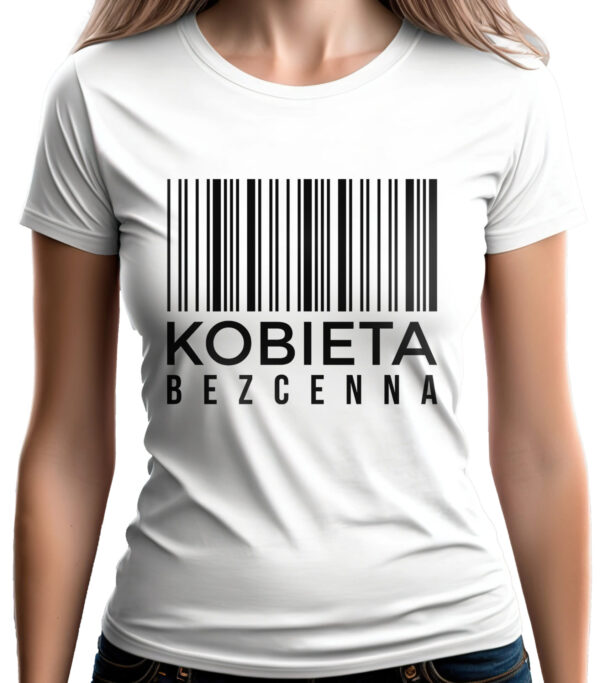 KOSZULKA Z NADRUKIEM NA DZIEŃ KOBIET WALENTYNKI - KOBIETA BEZCENNA