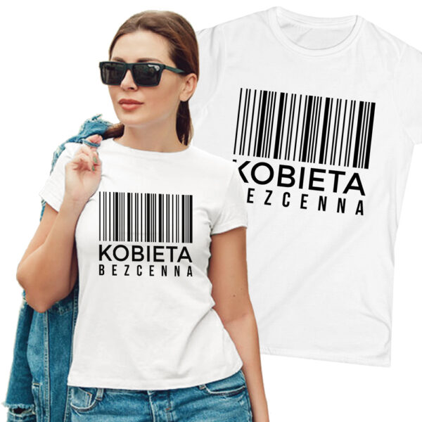 KOSZULKA Z NADRUKIEM NA DZIEŃ KOBIET WALENTYNKI - KOBIETA BEZCENNA