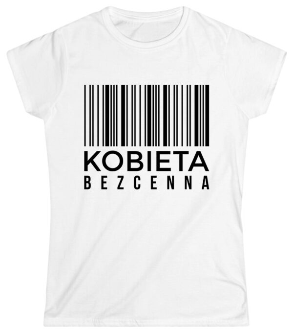 KOSZULKA Z NADRUKIEM NA DZIEŃ KOBIET WALENTYNKI - KOBIETA BEZCENNA