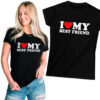 KOSZULKA I LOVE MY BEST FRIEND
