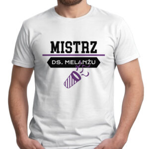 MISTRZ DS. MELANŻU - śmieszna koszulka męska z nadrukiem. Prezent na urodziny święta walentynki dzień chłopaka dzień ojca.