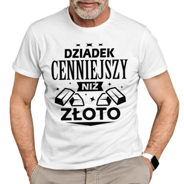 KOSZULKA DZIADEK CENNIEJSZY NIŻ ZŁOTO - koszulka męska z nadrukiem na dzień dziadka. Prezent dla dziadka.