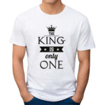 THE KING IS ONLY ONE - koszulka męska z nadrukiem na dzień ojca. Prezent dla Taty.