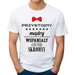 TATA PRZYSTOJNY MĄDRY WSPANIAŁY - koszulka męska z nadrukiem na dzień ojca. Prezent dla Taty.