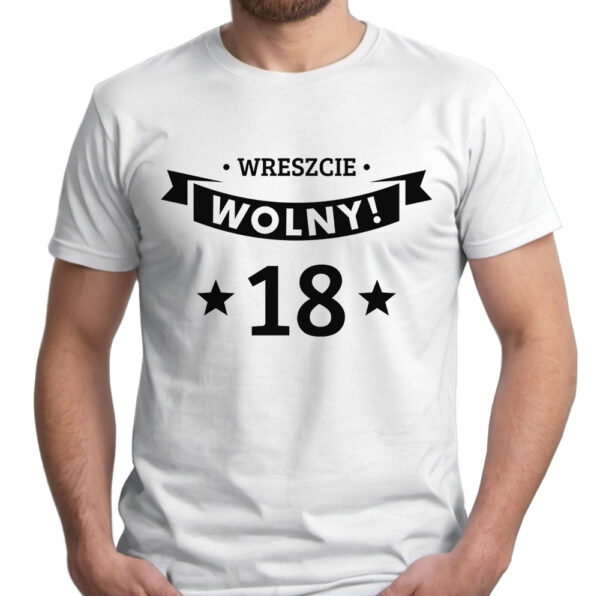 WRESZCIE WOLNY - koszulka męska z nadrukiem. Prezent na urodziny święta walentynki dzień chłopaka dzień ojca.