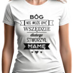 KOSZULKA NA DZIEŃ MAMY - koszulka damska z nadrukiem. Prezent na dzień mamy, urodziny, święta walentynki dzień kobiet.