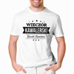 WIECZÓR KAWALERSKI GWARDIA LEGENDARNA - koszulka męska z nadrukiem na wieczór kawalerski. Prezent dla Pana Młodego. Koszulki dla ekipy Pana Młodego