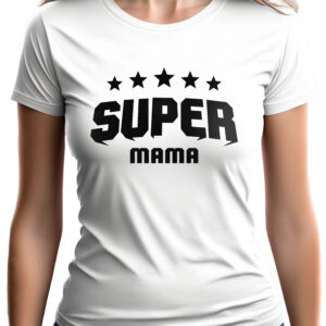 SUPER MAMA - koszulka damska z nadrukiem. Prezent na dzień mamy, urodziny, święta walentynki dzień kobiet.