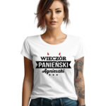 PERSONALIZOWANA KOSZULKA NA WIECZÓR PANIEŃSKI - koszulka damska z nadrukiem na wieczór panieński. Prezent dla Panny Młodej. Koszulki dla ekipy Panny Młodej