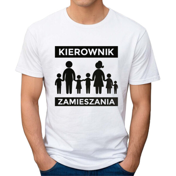 KIEROWNIK ZAMIESZANIA - koszulka męska z nadrukiem na dzień ojca. Prezent dla Taty.