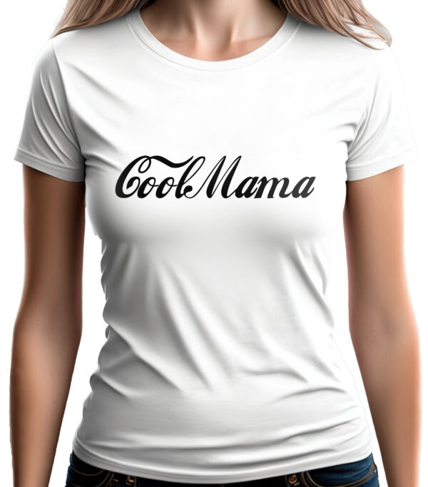 COOLMAMA - koszulka damska z nadrukiem. Prezent na dzień mamy, urodziny, święta walentynki dzień kobiet.