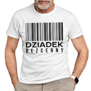 DZIADEK BEZCENNY - koszulka męska z nadrukiem na dzień dziadka. Prezent dla dziadka.