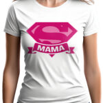 SUPER MAMA - koszulka damska z nadrukiem. Prezent na dzień mamy, urodziny, święta walentynki dzień kobiet.