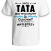 KOSZULKA MÓJ TATA JEST WYJĄTKOWY - koszulka męska z nadrukiem na dzień ojca. Prezent dla Taty.